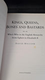 David Hilliam - Kings and Queens, Sutton Publishing, 2006, Paperbacks