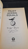 Tom Holt - Faust Among Equals, Orbit Books, 1995, Signed Paperbacks