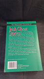 Sheridan Le Fanu - Irish Ghost Stories, Wordsworth Editions, 2005, Paperbacks