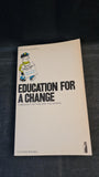 Colin & Mog Ball - Education for a Change, Penguin Books, 1973, Paperbacks