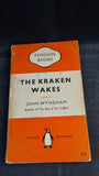 John Wyndham - The Kraken Wakes, Penguin Books, 1958, Paperbacks