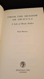 Paul Murray - From The Shadow of Dracula, A Life of Bram Stoker, Jonathan Cape, 2004