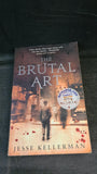 Jesse Kellerman - The Brutal Art, Sphere Books, 2009, Paperbacks