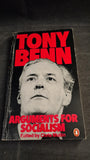 Chris Mullin- Tony Benn, Arguments for Socialism, Penguin Books, 1980, Paperbacks