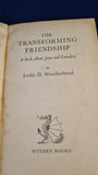 Leslie D Weatherhead - The Transforming Friendship, Wyvern Books, 1958, Paperbacks