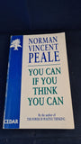 Norman Vincent Peale - You Can If You Think You Can, Cedar Paperbacks, 1991