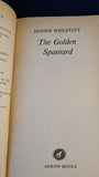 Dennis Wheatley - The Golden Spaniard, Arrow Book, 1963, Paperbacks
