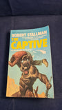 Robert Stallman - The Captive, Mayflower Book, 1982, Paperbacks