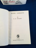 R H Malden -Nine Ghosts x 2, Edward Arnold, 1943, 1st Edition, Presentation Copies, Limited