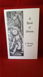 S Baring-Gould, M A - A Book Of Ghosts, Ash-Tree Press, 1996, 1st, Limited