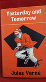 Jules Verne - I O Evans - Yesterday and Tomorrow, Arco Publications, 1965, 1st Edition UK