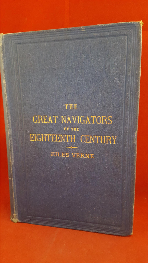 Jules Verne - The Great Navigators of the Eighteenth Century, Sampson Low & Co, 1880