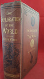 Jules Verne - The Exploration Of The World, Sampson Low, Marston & Co, 1879