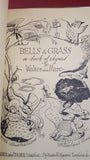 Walter de la Mare - Bells & Grass, Faber and Faber, 1941