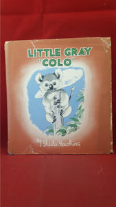 Sheila Hawkins - Little Gray "Colo", Grosset & Dunlap, 1939