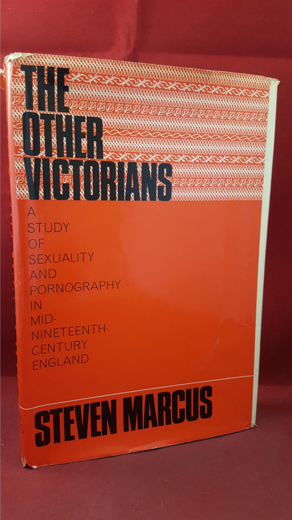 Steven Marcus - The Other Victorians, Weidenfeld & Nicolson, 1966, First Edition