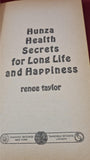Renee Taylor - Hunza Health Secrets for Long Life and Happiness, Tandem Books, 1964