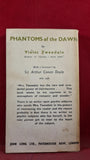 Violet Tweedale - Phantoms of the Dawn, John Long, 1938, Paperbacks