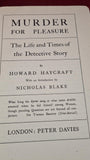 Howard Haycraft - Murder For Pleasure, Peter Davies, 1942, First Edition