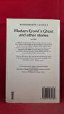 J S Le Fanu - Madam Crowl's Ghost & other stories, Wordsworth, 1994, Paperbacks