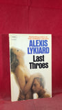 Alexis Lykiard - Last Throes, Panther Books, 1976, First Edition, Paperbacks