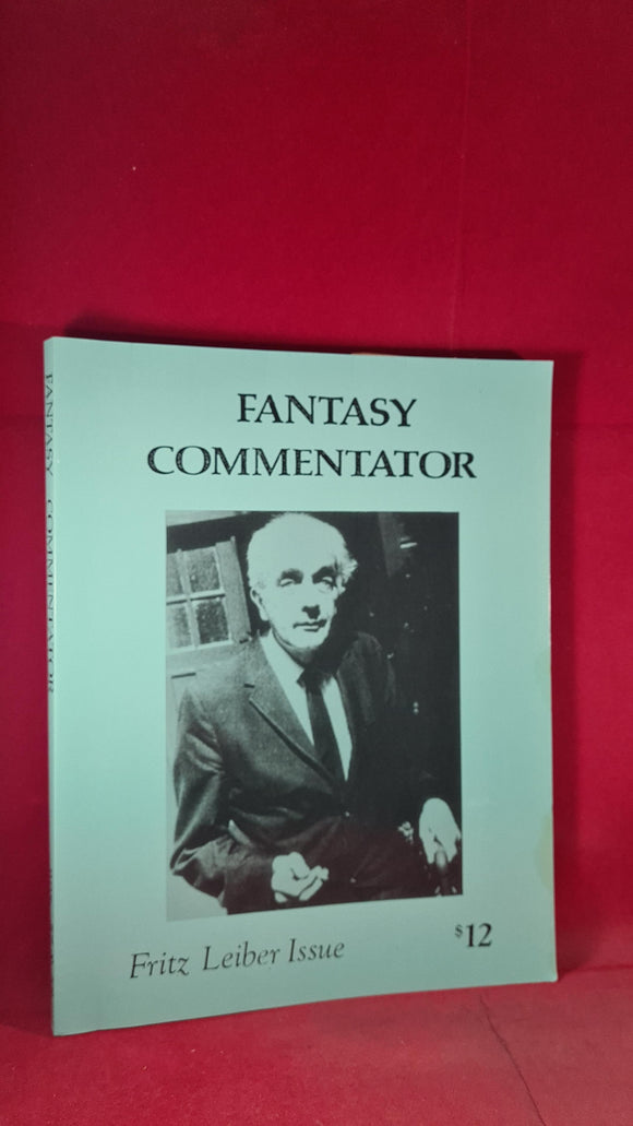 Fantasy Commentator Volume XI Number 1 & 2 Issue 57 & 58 Summer 2004, Fritz Leiber