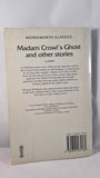 J S Le Fanu - Madam Crowl's Ghost & other stories, Wordsworth, 1994, Paperbacks