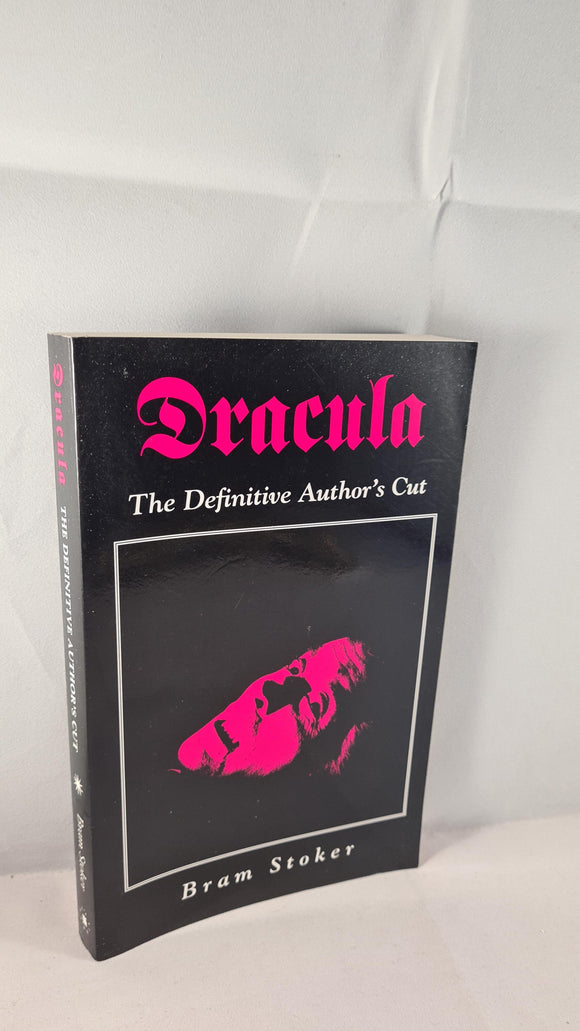 Bram Stoker - Dracula -The Definitive Author's Cut, Creation, 2005, Paperbacks