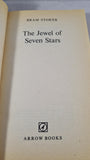 Bram Stoker - The Jewel of Seven Stars, Arrow Books, 1980, Paperbacks
