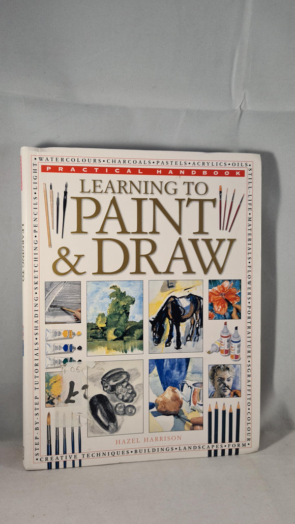 Hazel Harrison - Learning to Paint & Draw, Lorenz Books, 2001, Paperbacks
