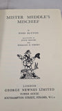 Enid Blyton - Mister Meddle's Mischief, George Newnes, 1945