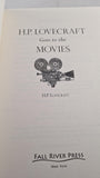 H P Lovecraft - Goes To The Movies, Fall River, 2011, Paperbacks