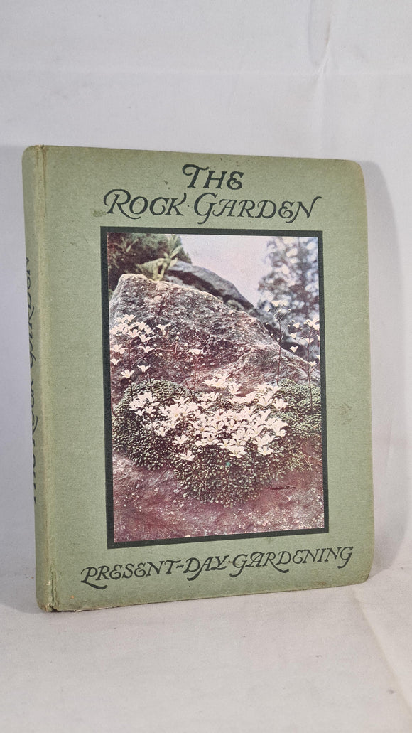 Reginald Farrer - The Rock Garden, T C & E C Jack, no date