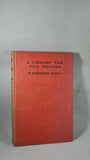 W Robertson Nicoll - A Library for Five Pounds, Hodder & Stoughton, 1917