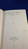 Tales of Fear A Collection of Uneasy Tales, Philip Allan, 1935