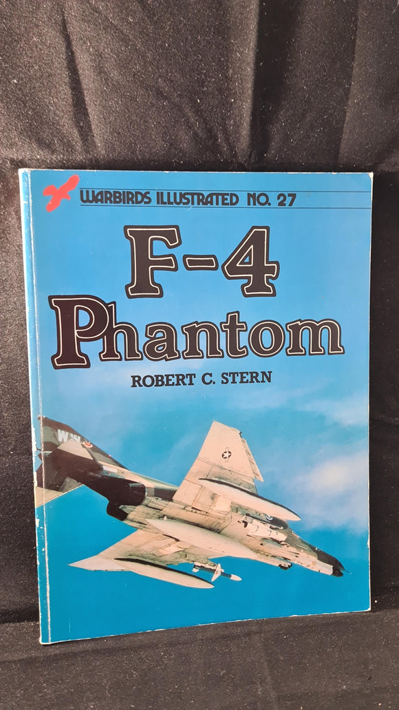 Robert C Stern - F-4 Phantom, Arms & Armour, 1984, Paperbacks