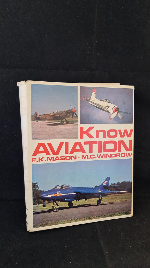 Francis K Mason & Martin Windrow -Know Aviation, George Philip, 1973