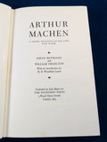 Arthur Machen - A Biography by Aidan Reynolds & William Charlston, The Richards Press 1963, 1st Edition, Inscribed by the Author