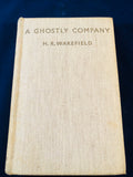 H. R. Wakefield - A Ghostly Company, A Book of Ghost Stories, Johnathan Cape, Florin Books 1935, 1st Edition