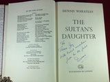 Dennis Wheatley, The Sultan's Daughter, Hutchinson, 1963, First Edition, Signed and Inscribed to friend by author.