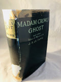 Le Fanu - Madam Crowl’s Ghost and Other Tales of Mystery, G. Bell 1923, 1st Edition, Collected and Edited by M. R. James
