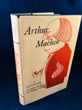 Arthur Machen - A Biography by Aidan Reynolds & William Charlston, The Richards Press 1963, 1st Edition, Inscribed by the Author