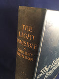 Robert Benson - The Light Invisible, Isbister, London, 1903, First Edition, Inscribed by the Author