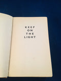 Christine Campbell Thomson - Keep on the Light, Selwyn & Blount,Not At Night Book 9