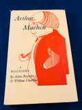 Arthur Machen - A Biography by Aidan Reynolds & William Charlston, The Richards Press 1963, 1st Edition, Inscribed by the Author