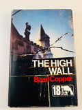 Basil Copper - The High Wall (18), Robert Hale 1975, 1st Edition, Inscribed
