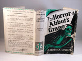 Frederick Cowles - The Horror of Abbot’s Grange and Other Stories, Muller 1936, 1st Edition with Original Dust Jacket