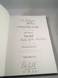 Peter Bell - A Certain Slant of Light, Sarob Press 2012, Limited Edition, Signed and Inscribed