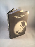 Rhys Hughes - Journeys Beyond Advice, Sarob Press 2002, Limited Edition