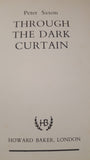 Peter Saxon - Through The Dark Curtain, Howard Baker, 1968, First Edition